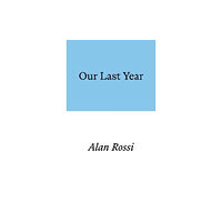 Prototype Publishing Ltd. Our Last Year (häftad, eng)