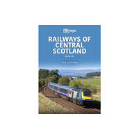 Key Publishing Ltd Railways of Central Scotland 2016-20 (häftad, eng)