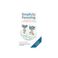 Hawthorn Press Simplicity Parenting (häftad, eng)