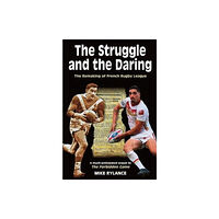 Scratching Shed Publishing Ltd The Struggle and the Daring (häftad, eng)