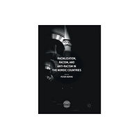 Springer Nature Switzerland AG Racialization, Racism, and Anti-Racism in the Nordic Countries (häftad, eng)