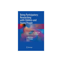 Springer Nature Switzerland AG Being Participatory: Researching with Children and Young People (häftad, eng)