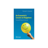 Springer Nature Switzerland AG An Economist’s Lessons on Happiness (häftad, eng)