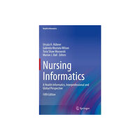 Springer Nature Switzerland AG Nursing Informatics (häftad, eng)