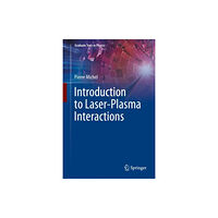 Springer International Publishing AG Introduction to Laser-Plasma Interactions (inbunden, eng)