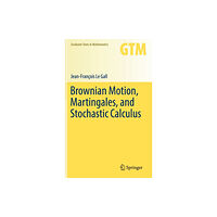 Springer International Publishing AG Brownian Motion, Martingales, and Stochastic Calculus (inbunden, eng)