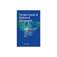 Springer International Publishing AG The New Science of Medicine & Management (inbunden, eng)