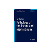 Springer International Publishing AG Pathology of the Pleura and Mediastinum (inbunden, eng)