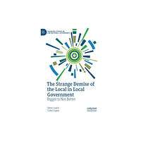 Springer International Publishing AG The Strange Demise of the Local in Local Government (inbunden, eng)