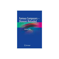 Springer International Publishing AG Famous Composers – Diseases Reloaded (häftad, eng)