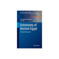 Springer International Publishing AG Astronomy of Ancient Egypt (inbunden, eng)