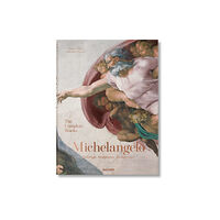 Taschen GmbH Michelangelo. The Complete Works. Paintings, Sculptures, Architecture (inbunden, eng)