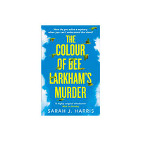 HarperCollins Publishers The Colour of Bee Larkham’s Murder (häftad, eng)