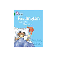 HarperCollins Publishers Paddington Goes to Hospital (häftad, eng)