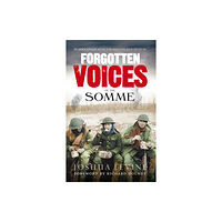 Ebury Publishing Forgotten Voices of the Somme (häftad, eng)