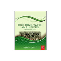 Elsevier Science & Technology Building Valve Amplifiers (häftad, eng)