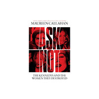 HarperCollins Publishers Ask Not (inbunden, eng)