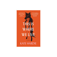 HarperCollins Publishers This Is Where We Live (häftad, eng)