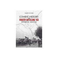 PeKo Publishing Kft. Combat History of the Panzer-Abteilung 103 (inbunden, eng)