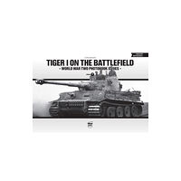 PeKo Publishing Kft. Tiger I on the Battlefield: World War Two Photobook Series (inbunden, eng)