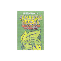 LMH Publishing Jamaican Herbs And Medicinal Plants And Their Uses (inbunden, eng)
