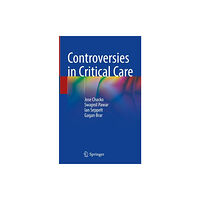 Springer Verlag, Singapore Controversies in Critical Care (inbunden, eng)