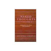 The Conrad Press Naked Thoughts - volume 2 (häftad, eng)