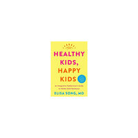 Elisa, M.D. Song Healthy Kids, Happy Kids (inbunden, eng)