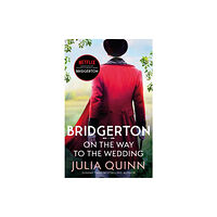 Julia Quinn Bridgerton: On The Way To The Wedding (Bridgertons Book 8) (pocket, eng)