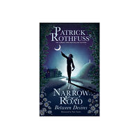 Patrick Rothfuss The Narrow Road Between Desires (pocket, eng)