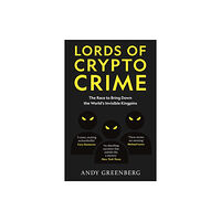 Andy Greenberg Lords of Crypto Crime (pocket, eng)