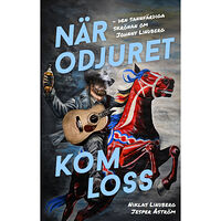 Jesper Åström När odjuret kom loss (bok, kartonnage)