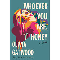 Olivia Gatwood Whoever You Are, Honey (inbunden, eng)