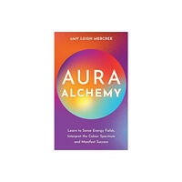 Amy Leigh Mercree Aura Alchemy (häftad, eng)