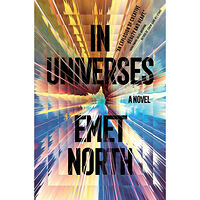 Emet North In Universes: A Novel (inbunden, eng)