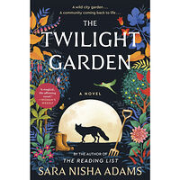 Sara Nisha Adams The Twilight Garden: A Novel (häftad, eng)