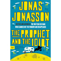 Jonas Jonasson The Prophet and the Idiot: A Novel (häftad, eng)