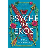 Luna McNamara Psyche and Eros: A Novel (häftad, eng)
