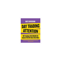 Gary Vaynerchuk Day Trading Attention (häftad, eng)