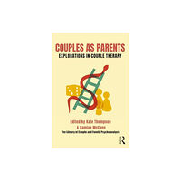 Taylor & francis ltd Couples as Parents (häftad, eng)