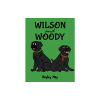 Austin Macauley Publishers Wilson and Woody (häftad, eng)