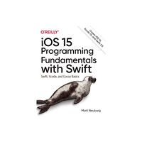 O'Reilly Media iOS 15 Programming Fundamentals with Swift (häftad, eng)