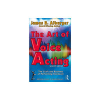 Taylor & francis ltd The Art of Voice Acting (häftad, eng)