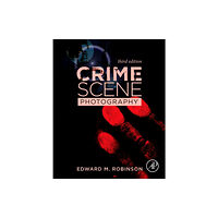 Elsevier Science Publishing Co Inc Crime Scene Photography (inbunden, eng)