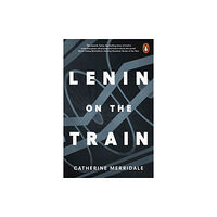 Penguin books ltd Lenin on the Train (häftad, eng)