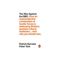 Penguin books ltd The War Against the BBC (häftad, eng)