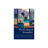 Oxford University Press Inc The Feeling of Inequality (inbunden, eng)