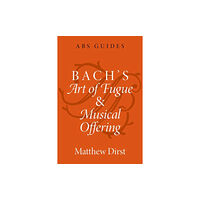 Oxford University Press Inc Bach's Art of Fugue and Musical Offering (häftad, eng)