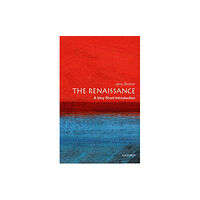 Oxford University Press The Renaissance (häftad, eng)