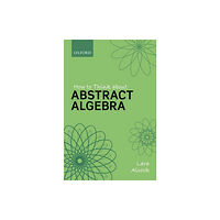 Oxford University Press How to Think About Abstract Algebra (häftad, eng)